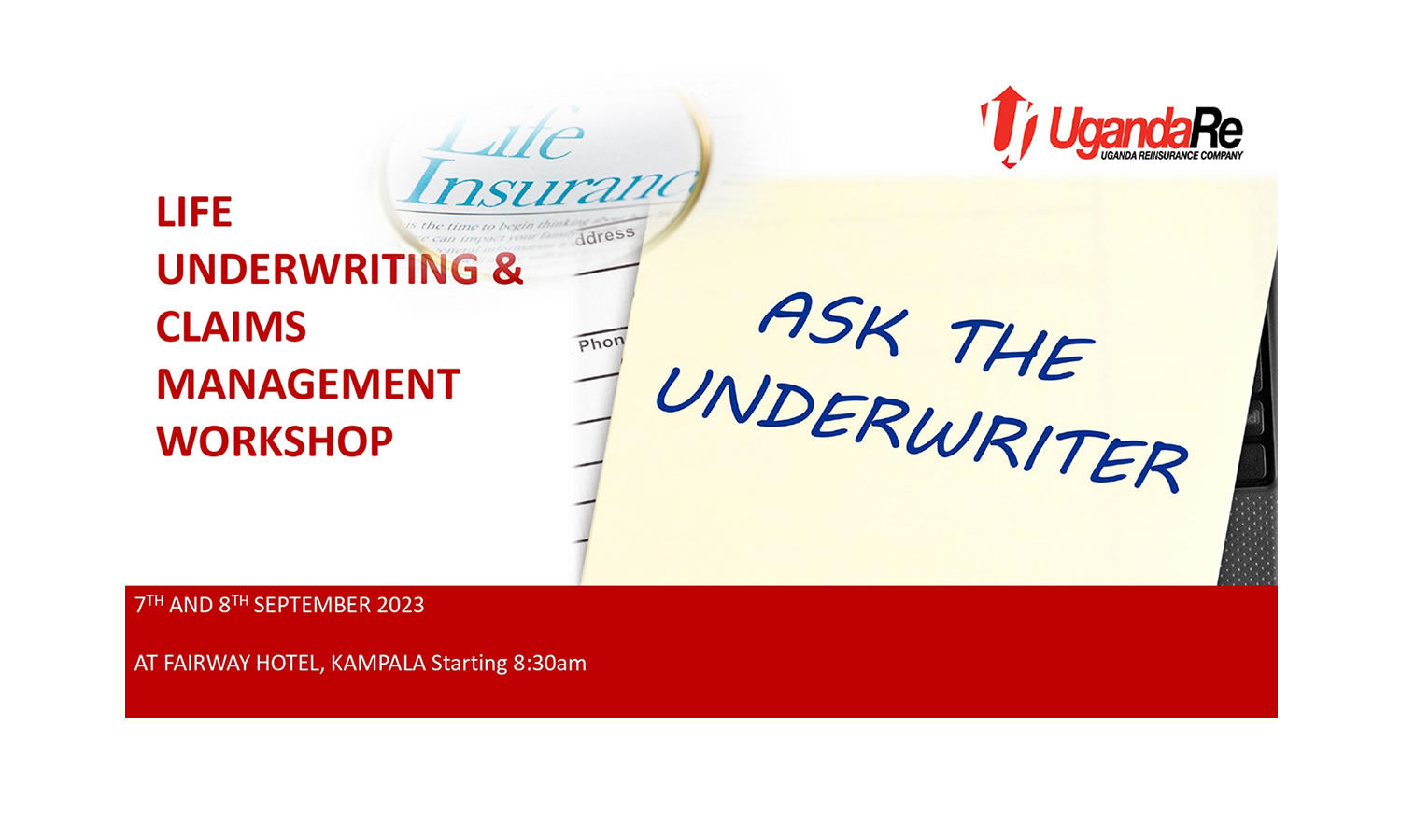 LIFE UNDERWRITING AND CLAIMS MANAGEMENT WORKSHOP 7TH – 8TH SEPTEMBER 2023 at Fairway Hotel, Kampala